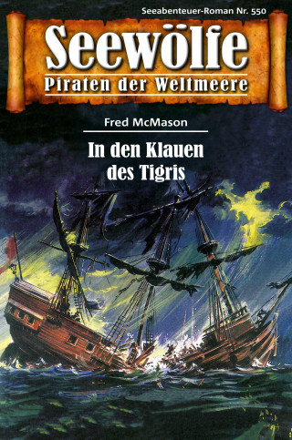 Fred McMason: Seewölfe - Piraten der Weltmeere 550