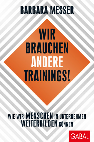 Barbara Messer: Wir brauchen andere Trainings!