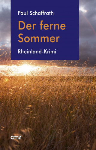 Paul Schaffrath: Der ferne Sommer