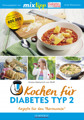 Kirsten Metternich von Wolff: MIXtipp Kochen für Diabetes Typ2