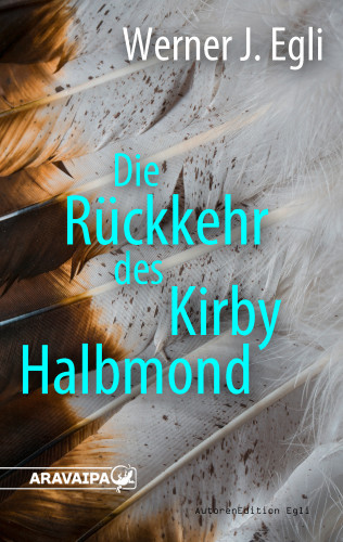 Werner J. Egli: Die Rückkehr des Kirby Halbmond