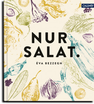 Éva Bezzegh: Nur Salat.