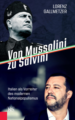 Lorenz Gallmetzer: Von Mussolini zu Salvini