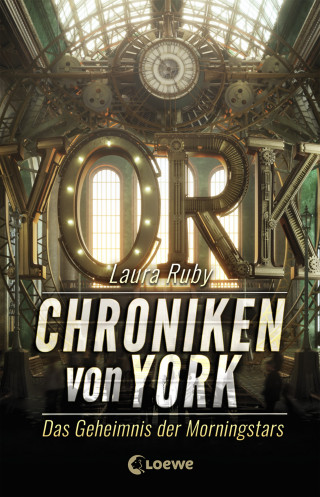 Laura Ruby: Chroniken von York (Band 2) - Das Geheimnis der Morningstars