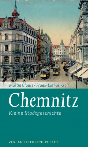 Martin Clauss, Frank-Lothar Kroll: Chemnitz