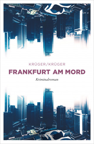 Uwe Krüger, Jonas Torsten Krüger: Frankfurt am Mord