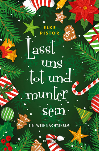 Elke Pistor: Lasst uns tot und munter sein