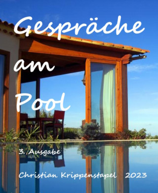 Christian Krippenstapel: Gespräche am Pool