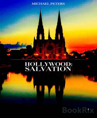 Michael Peters: Hollywood: Salvation