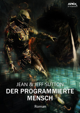 Jean Sutton, Jeff Sutton: DER PROGRAMMIERTE MENSCH