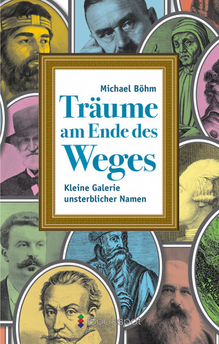 Michael Böhm: Träume am Ende des Weges