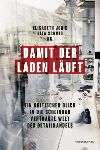 Elisabeth Joris, Rita Schmid: Damit der Laden läuft