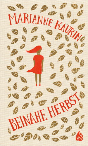 Marianne Kaurin: Beinahe Herbst
