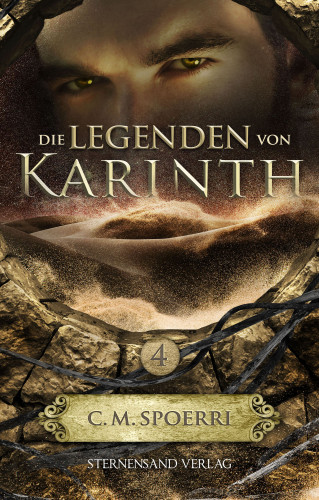 C. M. Spoerri: Die Legenden von Karinth (Band 4)