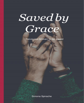 Simona Spirache: Saved by Grace
