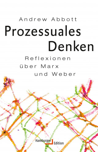 Andrew Abbott: Prozessuales Denken