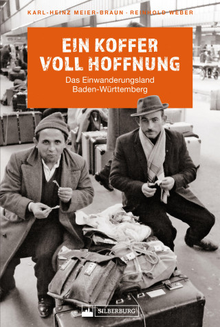 Karl-Heinz Meier-Braun, Reinhold Weber: Ein Koffer voll Hoffnung