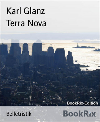 Karl Glanz: Terra Nova