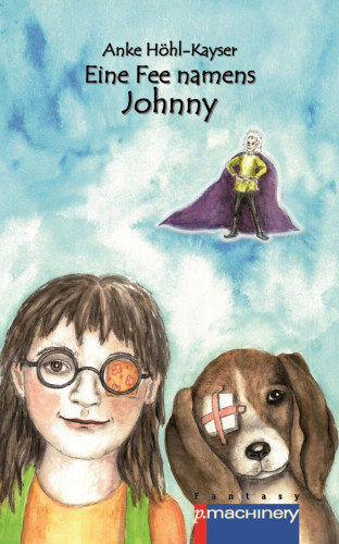 Anke Höhl-Kayser: Eine Fee namens Johnny