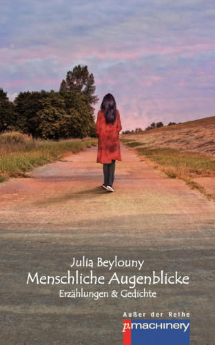 Julia Beylouny: Menschliche Augenblicke