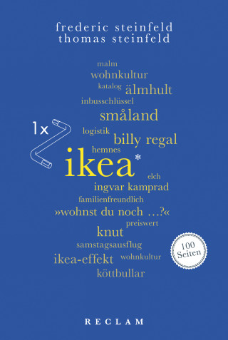 Thomas Steinfeld, Frederic Steinfeld: IKEA. 100 Seiten