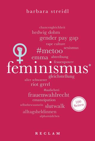 Barbara Streidl: Feminismus. 100 Seiten