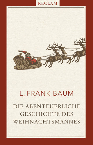 L. Frank Baum: Die abenteuerliche Geschichte des Weihnachtsmannes