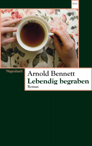 Arnold Bennett: Lebendig begraben