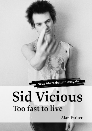 Alan Parker: Sid Vicious