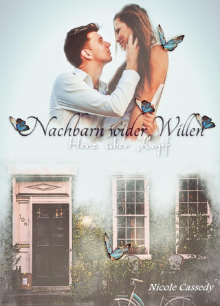 Nicole Cassedy: Nachbarn wider Willen
