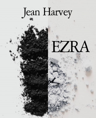 Jean Harvey: EZRA
