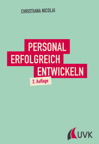 Christiana Nicolai: Personal erfolgreich entwickeln