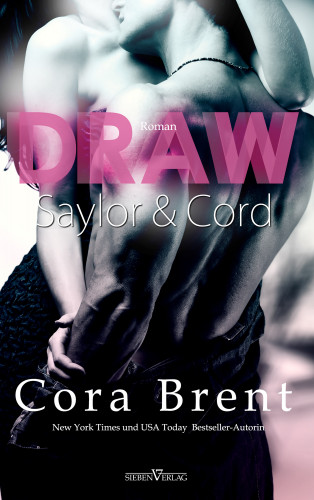 Cora Brent: Draw - Saylor und Cord