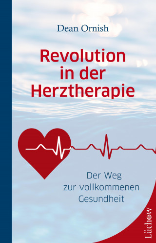 Dean Ornish: Revolution in der Herztherapie