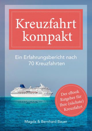 Bernhard Bauer, Magda Bauer: Kreuzfahrt kompakt