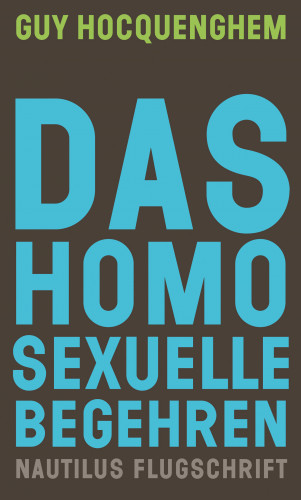 Guy Hocquenghem: Das homosexuelle Begehren