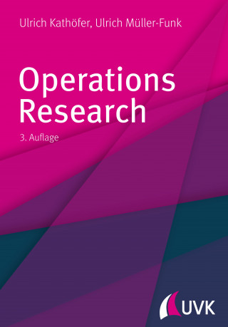 Ulrich Müller-Funk, Ulrich Kathöfer: Operations Research