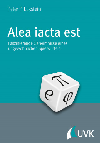 Peter P. Eckstein: Alea iacta est