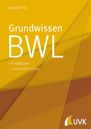 Gerald Pilz: Grundwissen BWL