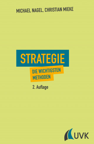 Michael Nagel, Christian Mieke: Strategie