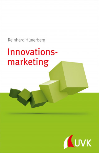 Reinhard Hünerberg: Innovationsmarketing