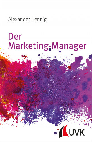 Alexander Hennig: Der Marketing-Manager