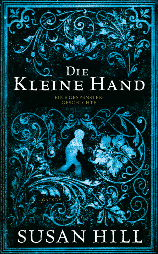 Susan Hill: Die kleine Hand