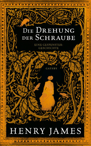 Henry James: Die Drehung der Schraube