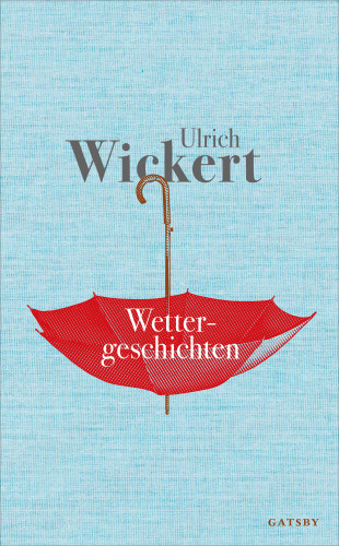 Ulrich Wickert: Wettergeschichten