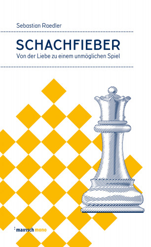 Sebastian Raedler: Schachfieber