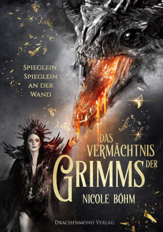 Nicole Böhm: Das Vermächtnis der Grimms