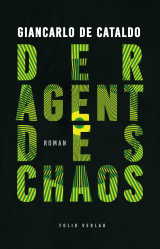 Giancarlo De Cataldo: Der Agent des Chaos
