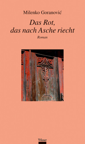 Milenko Goranović: Das Rot, das nach Asche riecht