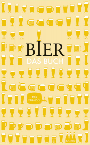 Urs Willmann: Bier. Das Buch